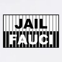Jail Fauci Dr. Anthony Fauci Button