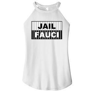 Jail Fauci Dr. Anthony Fauci Women's Perfect Tri Rocker Tank