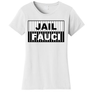 Jail Fauci Dr. Anthony Fauci Women's T-Shirt