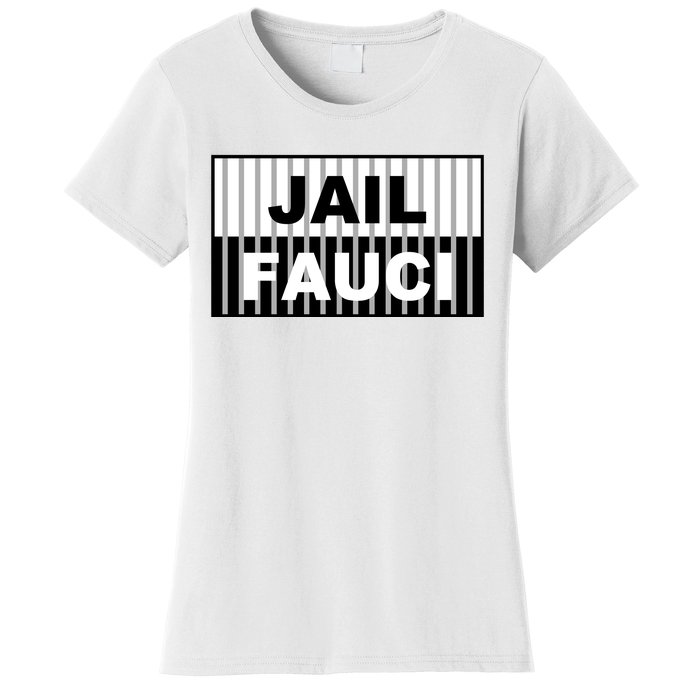 Jail Fauci Dr. Anthony Fauci Women's T-Shirt