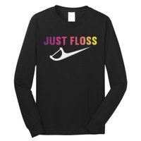 Just Floss Dental Hygienist Or Dental Office Long Sleeve Shirt