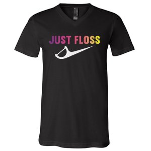 Just Floss Dental Hygienist Or Dental Office V-Neck T-Shirt