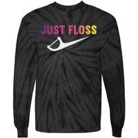 Just Floss Dental Hygienist Or Dental Office Tie-Dye Long Sleeve Shirt