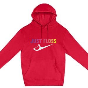 Just Floss Dental Hygienist Or Dental Office Premium Pullover Hoodie