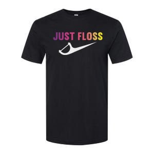 Just Floss Dental Hygienist Or Dental Office Softstyle CVC T-Shirt