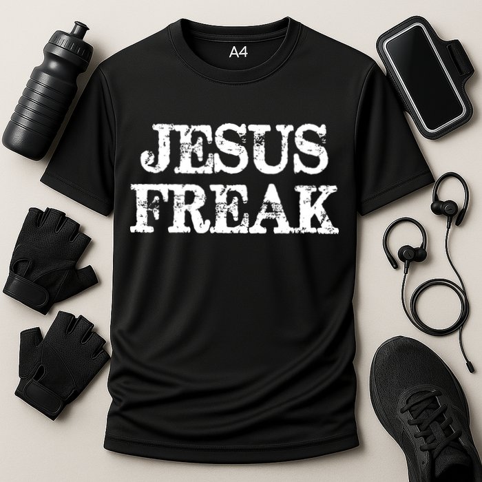 Jesus Freak Distressed Shirt Christian Religious Cooling Performance Crew T-Shirt