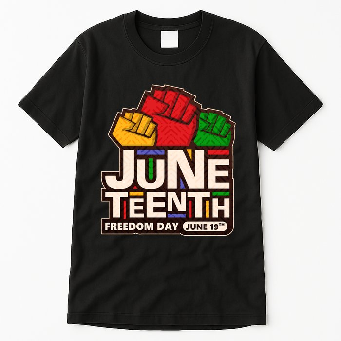 Juneteenth Freedom Day June 19th Tall T-Shirt