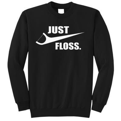 Just Floss Dentist Th Dental Assistant Dentistry Dds Sweatshirt