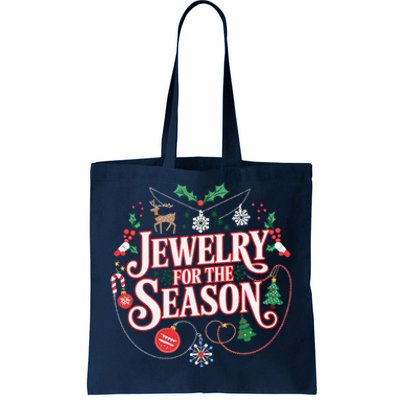 Jewelry For Every Season Festive Holidays Ornaments Funny Tote Bag