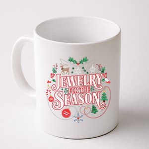 Jewelry For Every Season Festive Holidays Ornaments Funny Coffee Mug