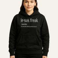 Jesus Freak Funny Christian Calligraphy Faith In God Hoodie