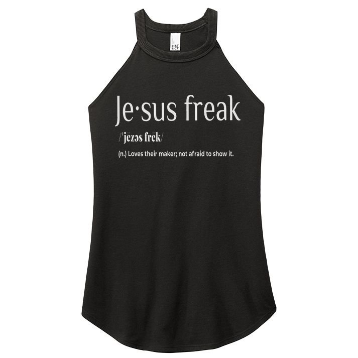 Jesus Freak Funny Christian Calligraphy Faith In God Women's Perfect Tri Rocker Tank