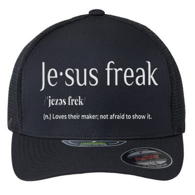 Jesus Freak Funny Christian Calligraphy Faith In God Flexfit Unipanel Trucker Cap