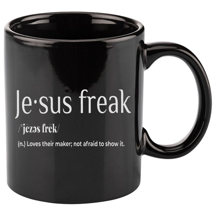 Jesus Freak Funny Christian Calligraphy Faith In God 11oz C Handle Ceramic Mug