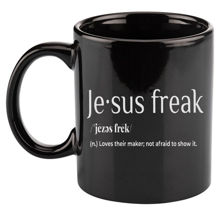 Jesus Freak Funny Christian Calligraphy Faith In God 11oz C Handle Ceramic Mug