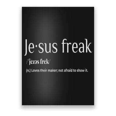 Jesus Freak Funny Christian Calligraphy Faith In God Poster