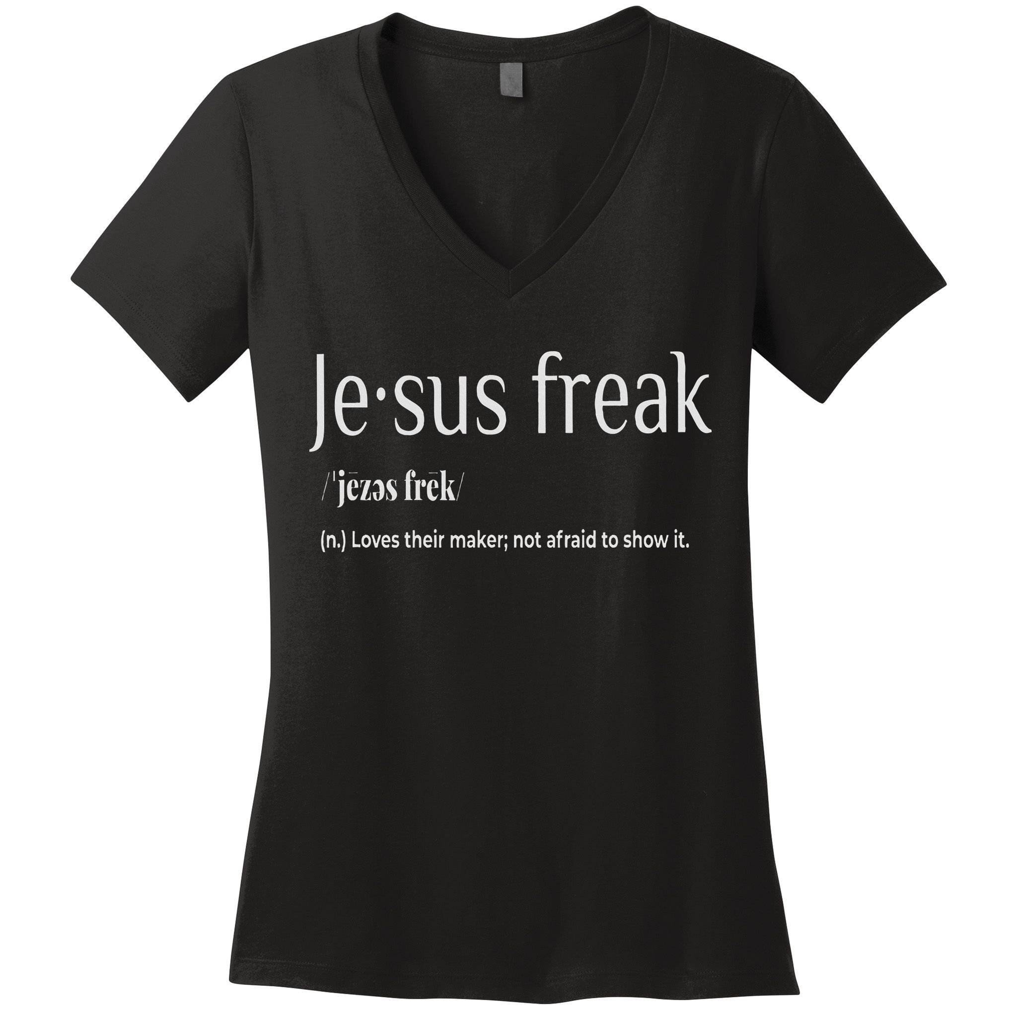 Jesus Freak Funny Christian Calligraphy Faith In God Women's V-Neck T-Shirt