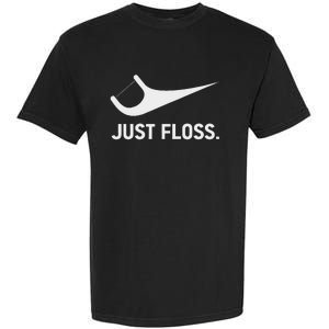 Just Floss Funny Dental Novelty Design For Dental Team Garment-Dyed Heavyweight T-Shirt