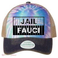 Jail Fauci Funny Fauci For Jail Legacy Tie Dye Trucker Hat