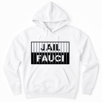 Jail Fauci Funny Fauci For Jail Hoodie