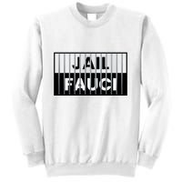 Jail Fauci Funny Fauci For Jail Sweatshirt