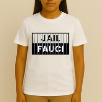 Jail Fauci Funny Fauci For Jail T-Shirt