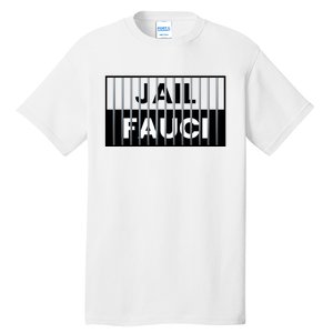 Jail Fauci Funny Fauci For Jail Tall T-Shirt