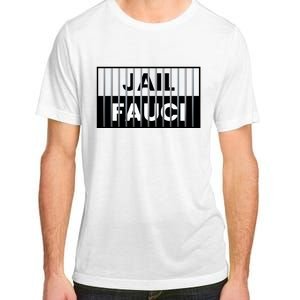 Jail Fauci Funny Fauci For Jail Adult ChromaSoft Performance T-Shirt