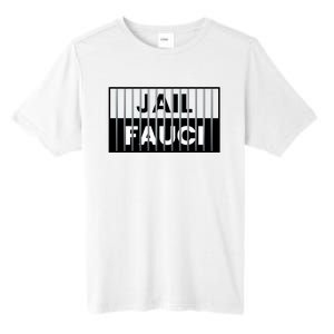 Jail Fauci Funny Fauci For Jail Tall Fusion ChromaSoft Performance T-Shirt