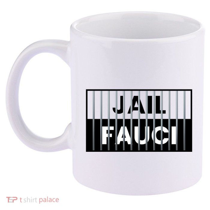 Jail Fauci Funny Fauci For Jail 11oz C Handle Ceramic Mug