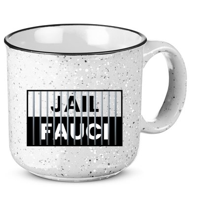 Jail Fauci Funny Fauci For Jail 15oz Campfire Ceramic Mug