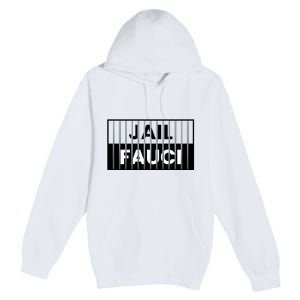 Jail Fauci Funny Fauci For Jail Premium Pullover Hoodie