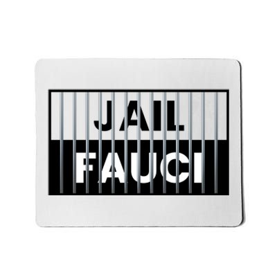 Jail Fauci Funny Fauci For Jail Mousepad