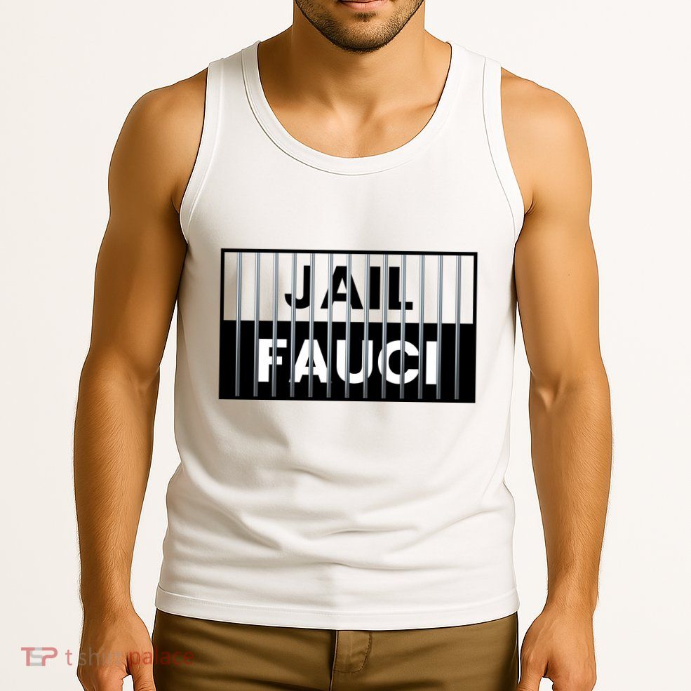 Jail Fauci Funny Fauci For Jail Tank Top
