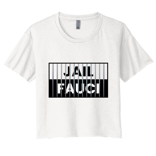 Jail Fauci Funny Fauci For Jail Crop Top