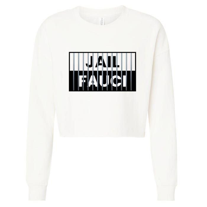 Jail Fauci Funny Fauci For Jail Cropped Pullover Crew