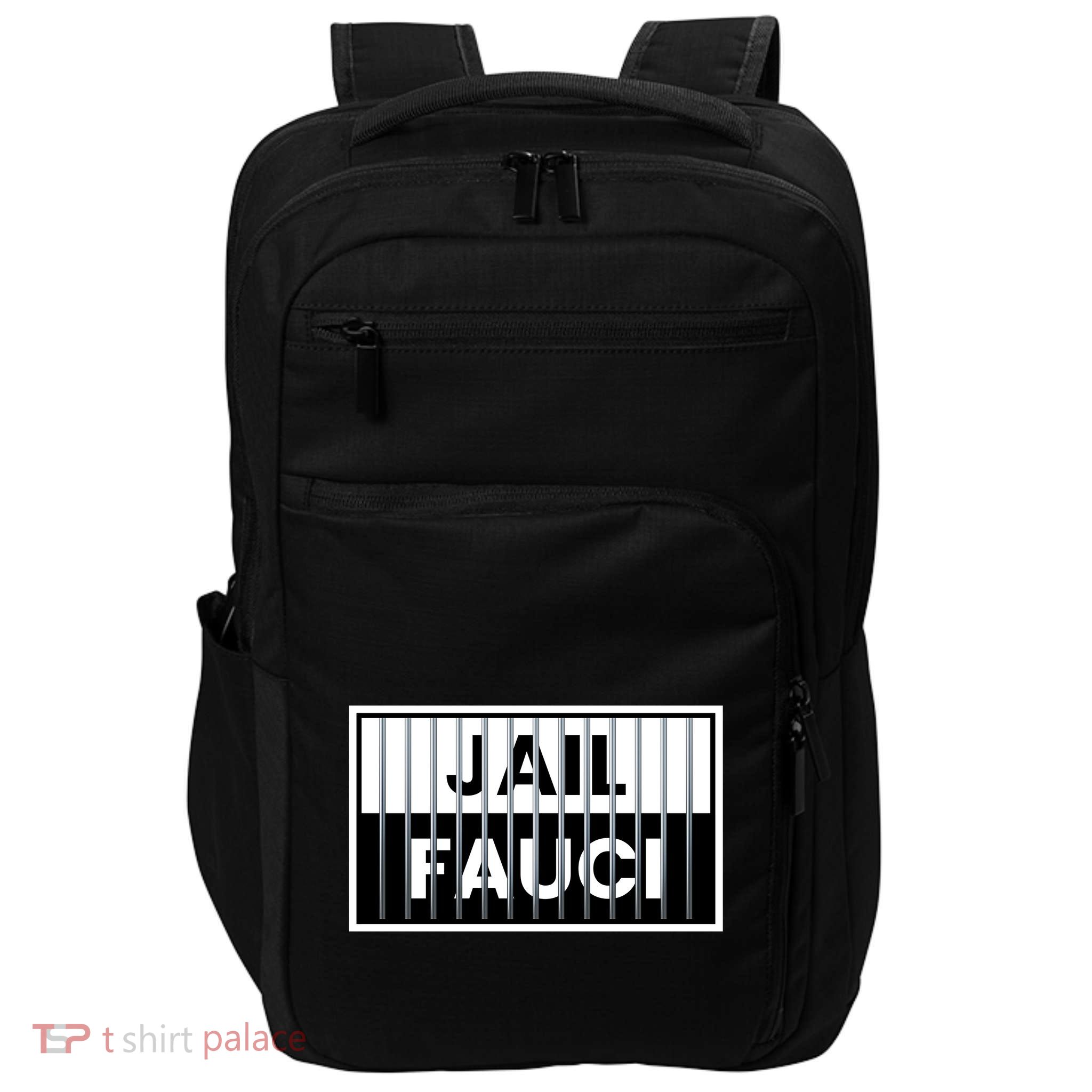 Jail Fauci Funny Fauci For Jail Impact Tech Backpack