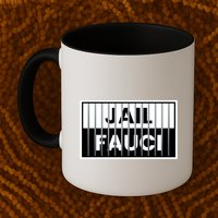 Jail Fauci Funny Fauci For Jail Mug