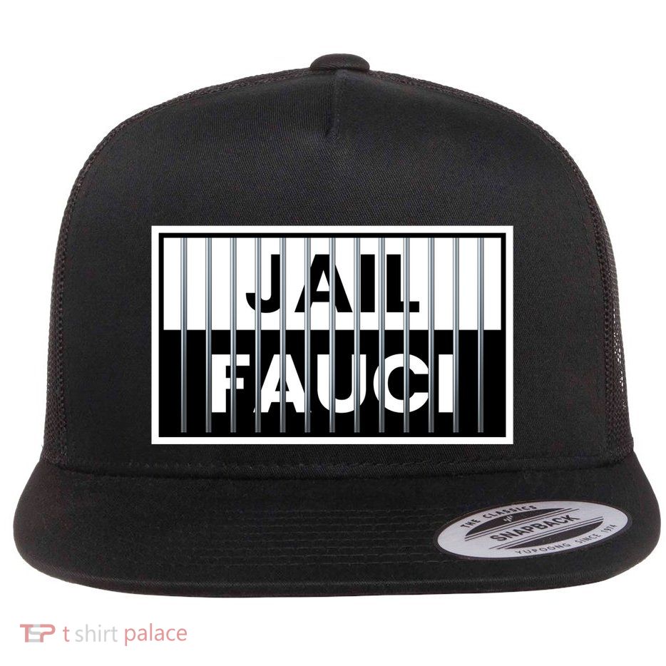 Jail Fauci Funny Fauci For Jail Flat Bill Trucker Hat