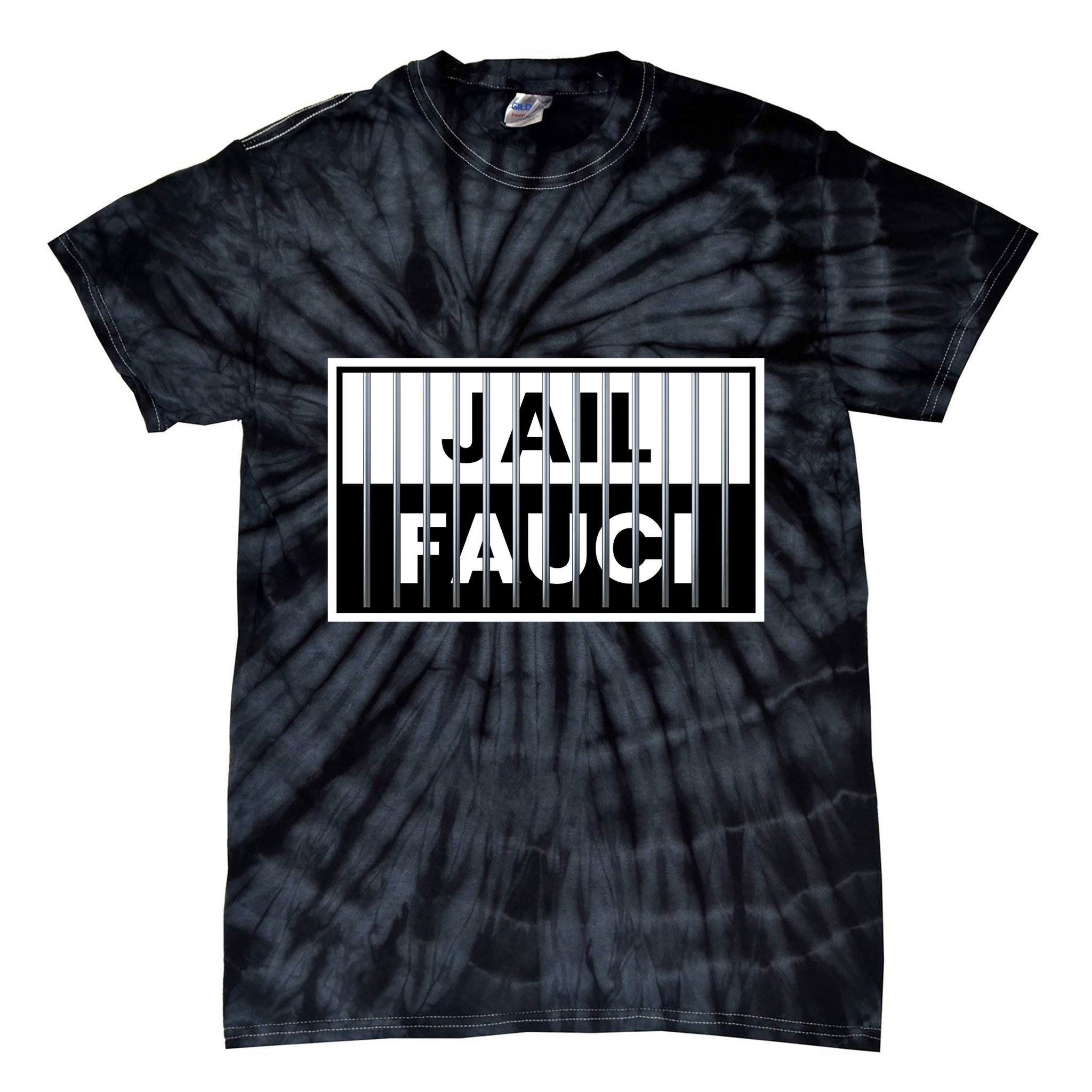 Jail Fauci Funny Fauci For Jail Tie-Dye T-Shirt