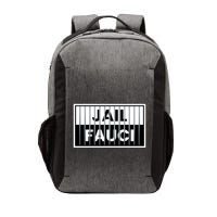 Jail Fauci Funny Fauci For Jail Vector Backpack