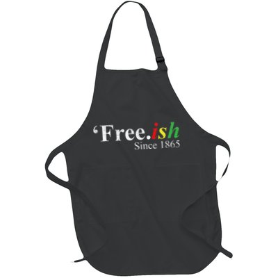 Juneteenth Freeish Freeish Since 1865 Apron