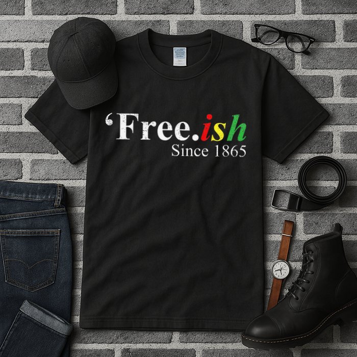 Juneteenth Freeish Freeish Since 1865 Tall T-Shirt