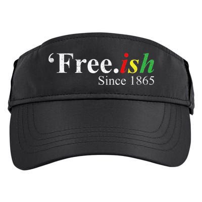Juneteenth Freeish Freeish Since 1865 Adult Drive Performance Visor