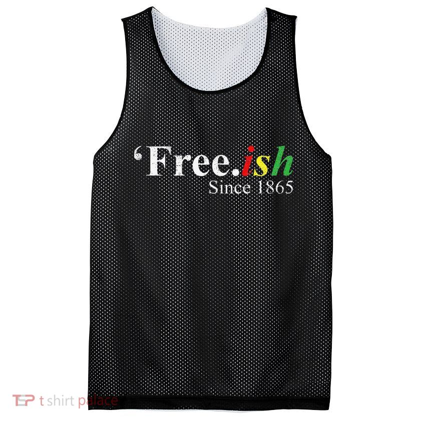 Juneteenth Freeish Freeish Since 1865 Mesh Reversible Basketball Jersey Tank