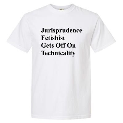 Jurisprudence Fetishist Gets Off On Technicality Garment-Dyed Heavyweight T-Shirt