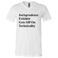 Jurisprudence Fetishist Gets Off On Technicality V-Neck T-Shirt