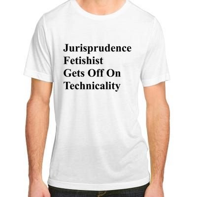 Jurisprudence Fetishist Gets Off On Technicality Adult ChromaSoft Performance T-Shirt