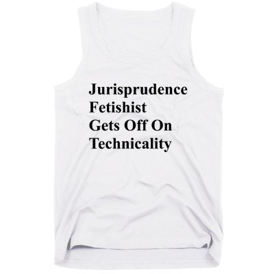 Jurisprudence Fetishist Gets Off On Technicality Tank Top