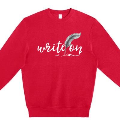 Journalism Funny Gift Write On Journaliscute Gift Author Writer Gift Premium Crewneck Sweatshirt